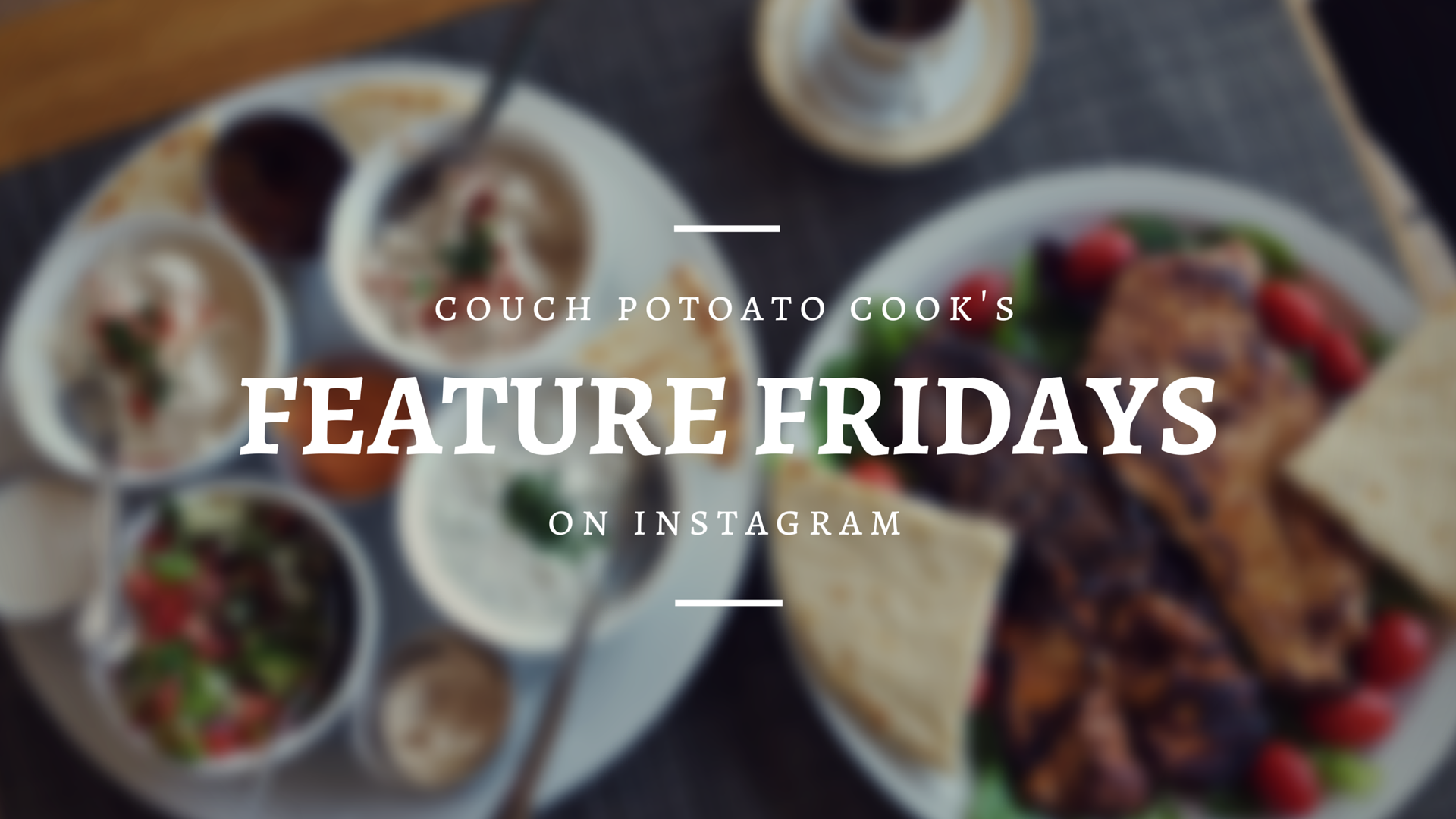 How To Get Featured On @CouchPotatoCook Instagram Account’s “Feature Friday”